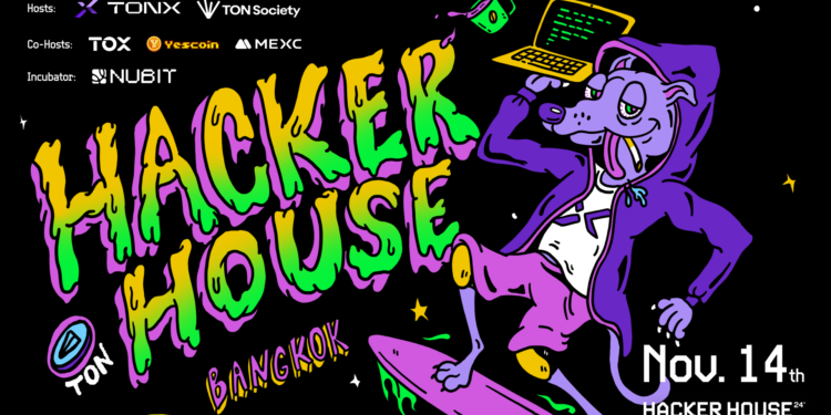 120万美元奖金池！TONX API 助力Bangkok Hacker House曼谷黑客松